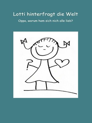 cover image of Lotti hinterfragt die Welt